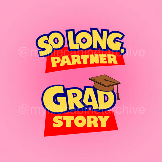 Toy Story Grad Sayings (2) SVG + PNG