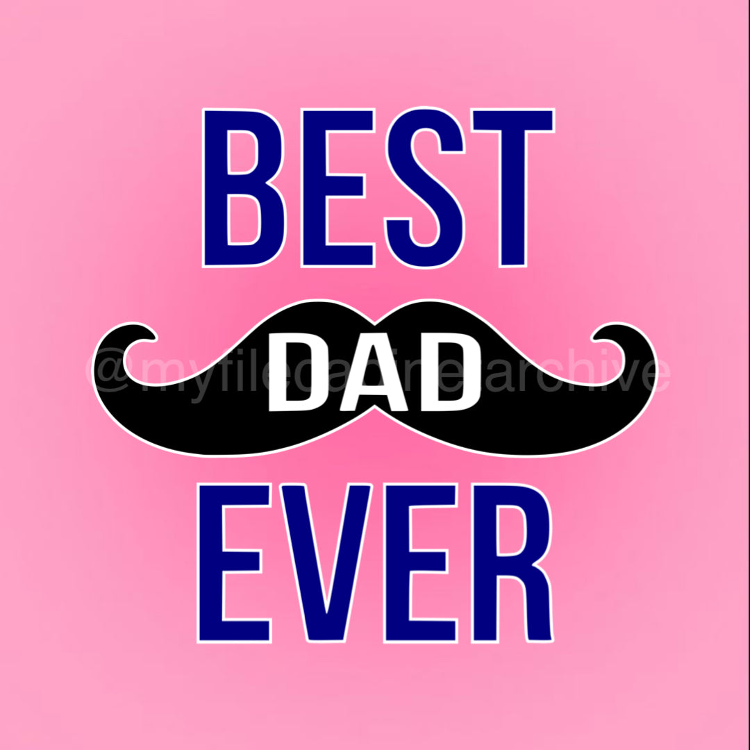 Mustache Best Dad Ever SVG + PNG
