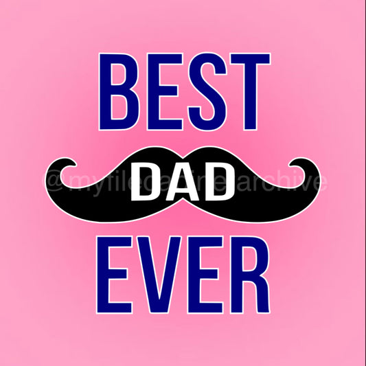 Mustache Best Dad Ever SVG + PNG